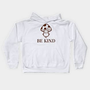 Be Kind T Shirt Kids Hoodie